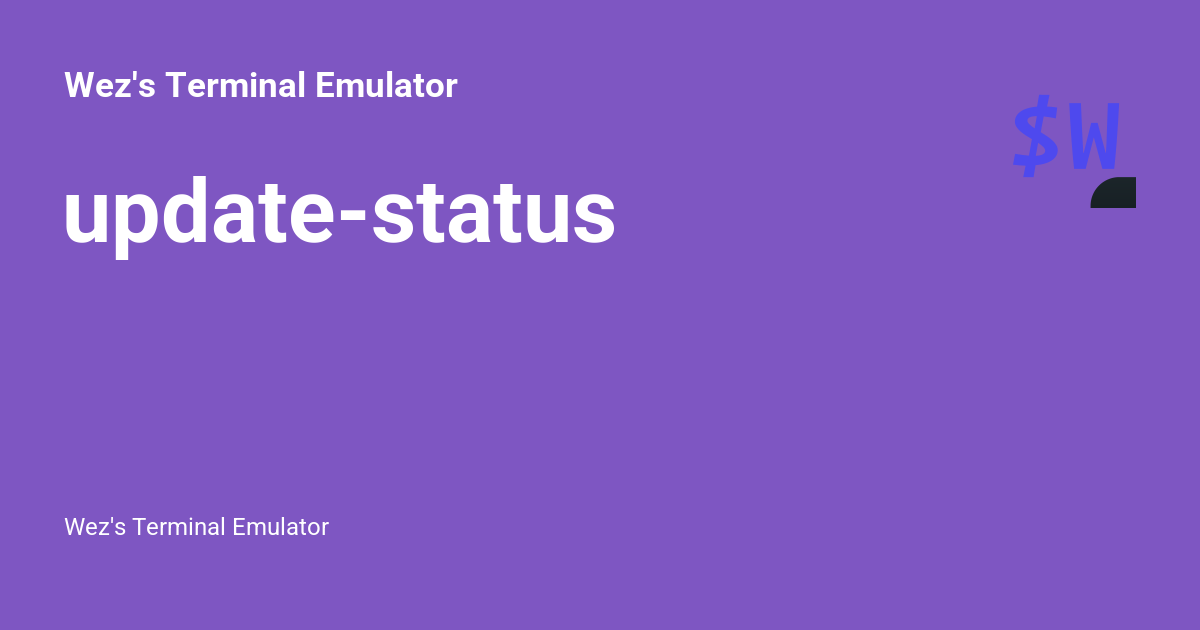 Terminal Status update-status - Wez's Terminal Emulator